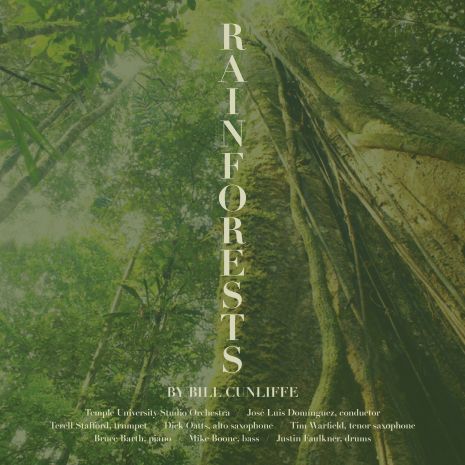 Album cover art featuring upward shot of tall deciduous forest with title "Rainforests" and composer name "Bill Cunliffe."