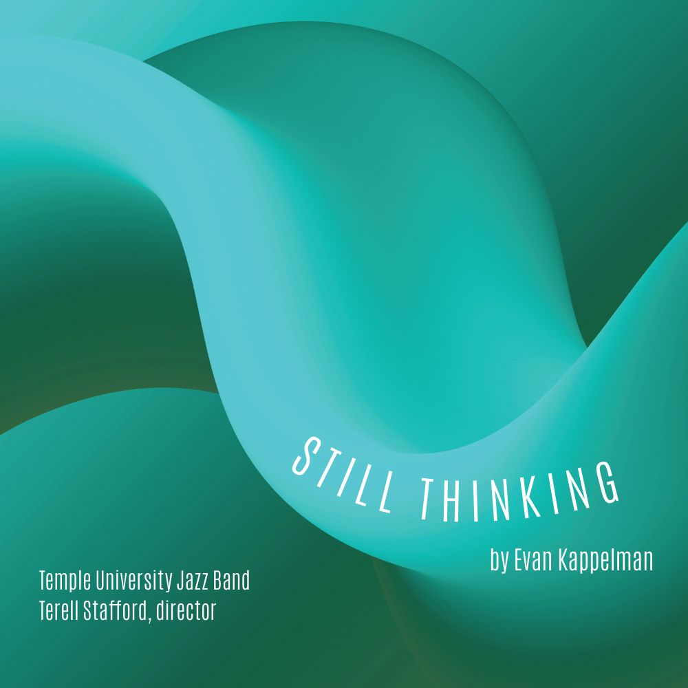 Teal album cover design including abstract undulating curves and the title "Still Thinking"
