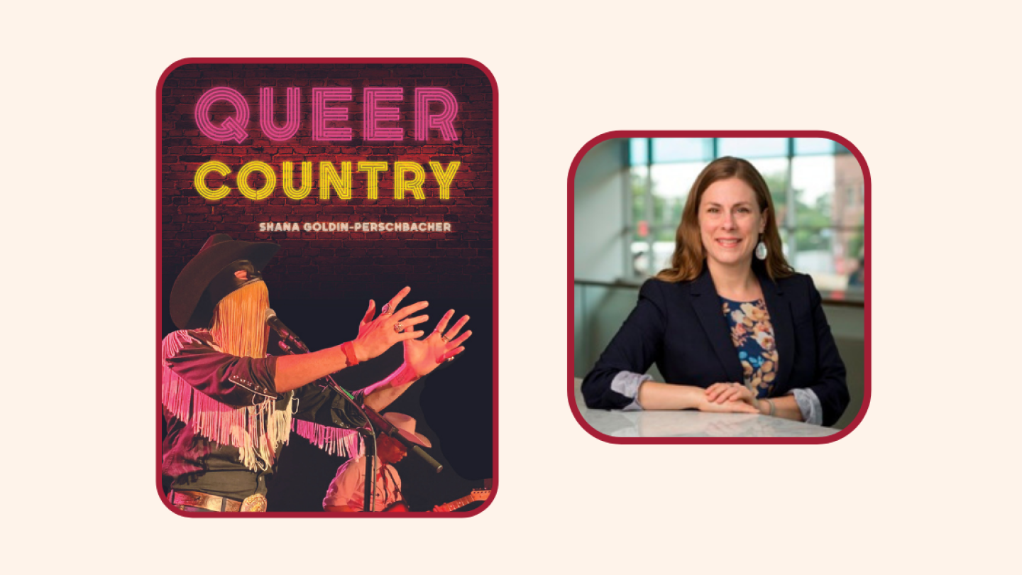 Side-by-side images of Queer Country book and Dr. Shana Goldin-Perschbacher